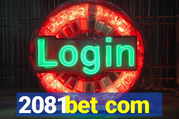 2081bet com